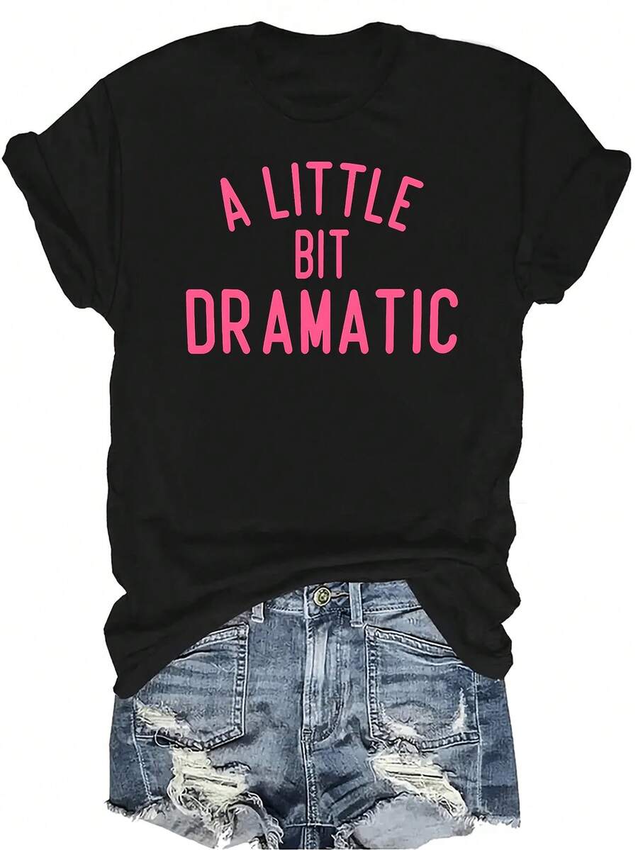 Camiseta estampada "Un poco dramática" Unisex, de verano, casual, transpirable, con personalidad, cuello redondo, manga corta, ropa de calle, versátil, adecuada para adolescentes y adultos - Negro - Ver 1