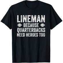 Lineman Because Quarterbacks Need Heroes Football Linemen T-Shirt - Đen 8 - Xem 1