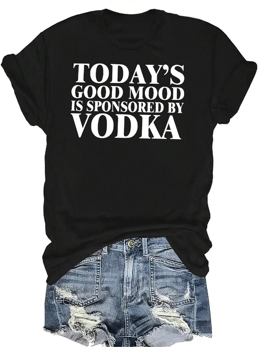 Camiseta unisex de manga corta, de cuello redondo, casual y transpirable con el texto "El buen humor de hoy patrocinado por la vodka", adecuada para adolescentes y adultos - Negro - Ver 1