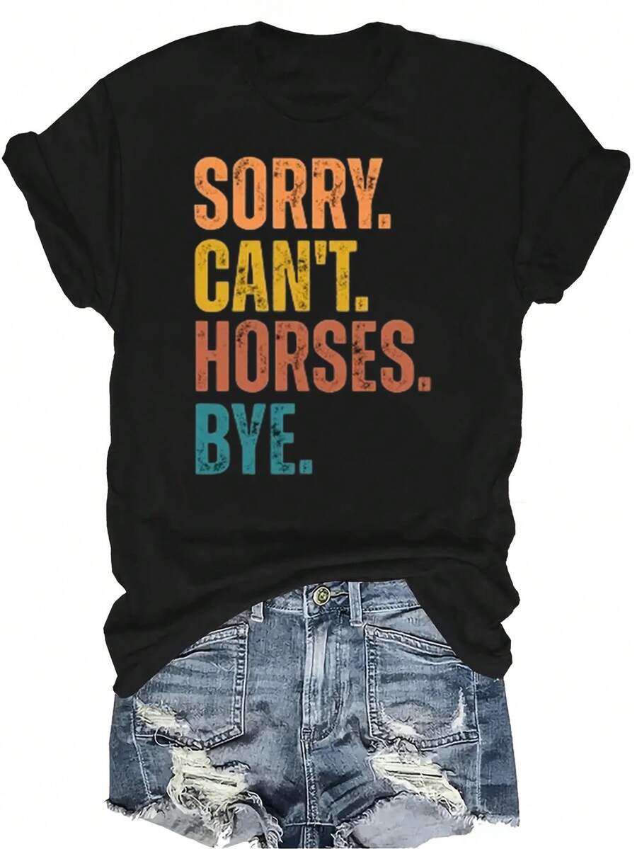 Camiseta unisex de verano casual y transpirable con cuello redondo, manga corta y diseño de texto "Sorry Can't Horses Bye", adecuada para adolescentes y adultos - Negro - Ver 1