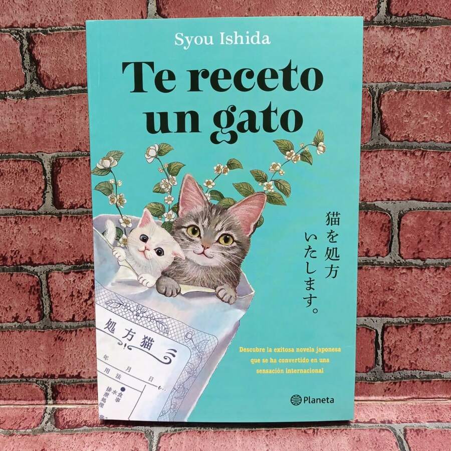 Te receto un gato de Syou Ishida. El bestseller japonés que ha engatusado a lectores en todo el mundo. Novela japonesa, Novela contemporanea, Emotiva y reconfortante, pasta blanda, en español. - Libro único - Ver 1