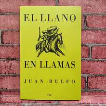 El llano en llamas autor Juan Rulfo obra literaria mexicana, relatos cortos, edición clásica, lectura recomendada para todos - Libro único - Ver 1