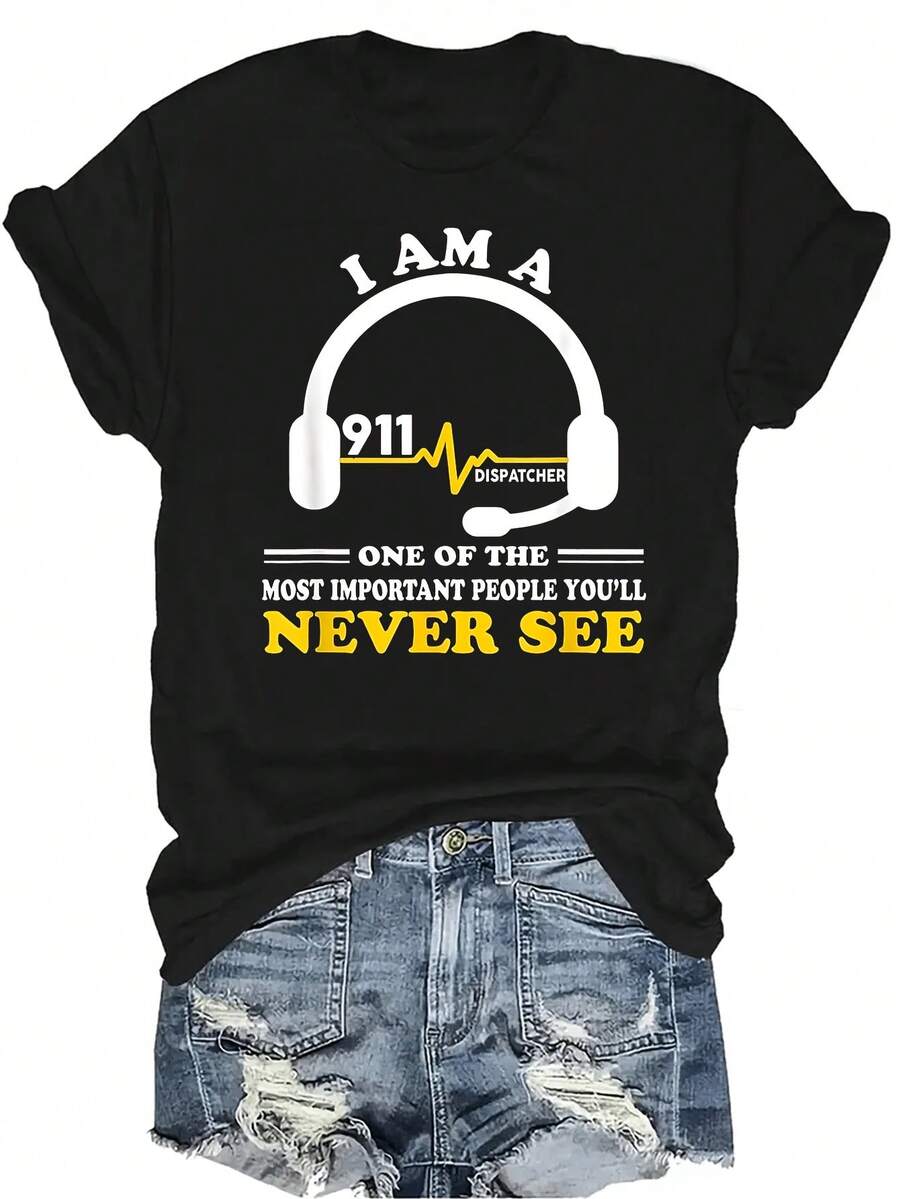Camiseta unisex de verano casual y transpirable con cuello redondo y manga corta, con estampado "Los despachadores del 911 son las personas talla grande importantes que nunca verás", adecuada para adolescentes y adultos - Negro - Ver 1