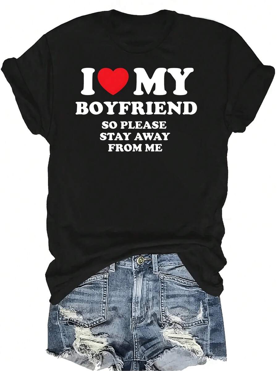 Amo a mi novio, así que mantente alejado de mí Camiseta unisex de verano casual, transpirable, con personalidad, cuello redondo, manga corta, ropa de calle, versátil, adecuada para adolescentes y adultos - Negro - Ver 1