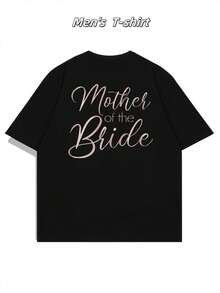 Maglietta da matrimonio per la madre della sposa, maglietta da uomo con stampa fronte-retro, alla moda, casual, scollo tondo, 220 g/m², puro cotone (1 pezzo)