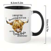 [Reusable Ceramic Coffee Mug] Reusable Ceramic Coffee Mug 1pc 11oz With Highland Cow Design - "I Am Not The Sweet Girl Next Door, I'm The Crazy Heifer Down The Street" - Hand Wash Only, Multipurpose, No Electricity Needed - Perfect Christmas Gift For Men And Women - DOOR - View 5