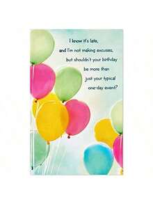 Belated Birthday Card I Know It's Late