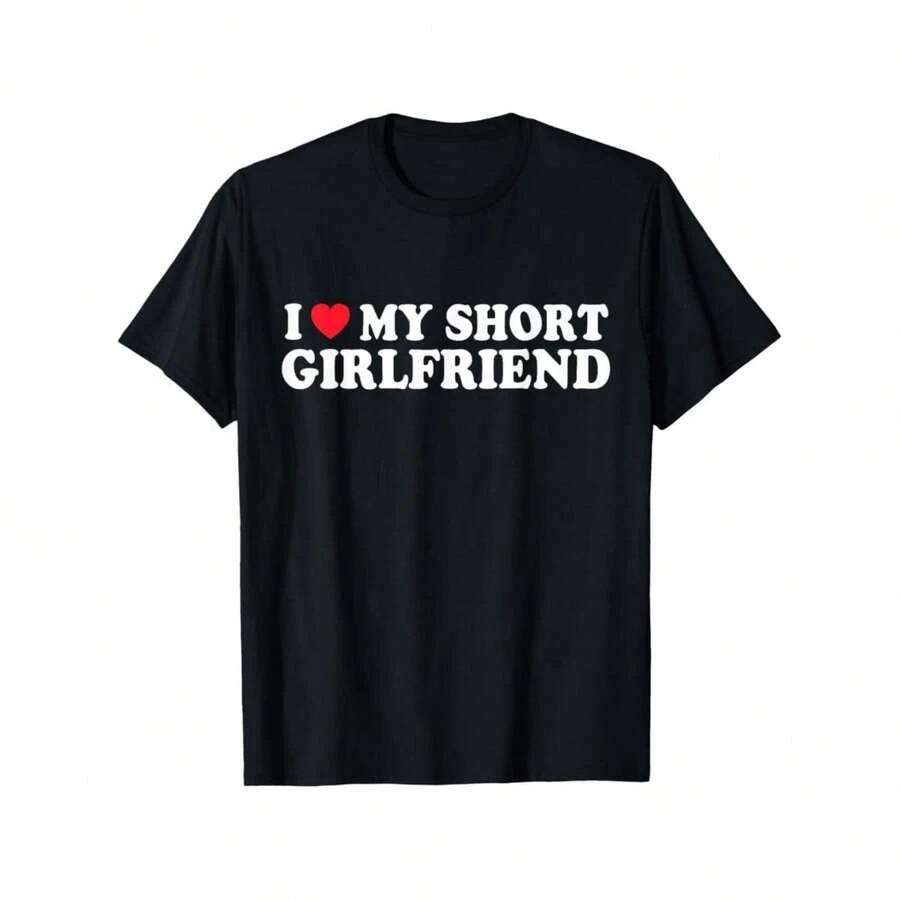 [100% Cotton] I Love My Short GF Girl Boy Couple Valentines Girlfriend T-Shirt - Black - View 1
