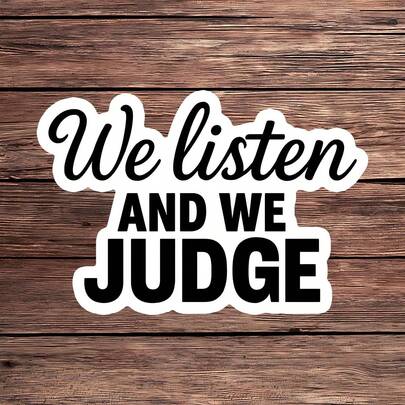 1 件“我们倾听并评判”趣味贴纸，黑色幽默乙烯基贴花，讽刺名言礼物，贴切的笔记本电脑水瓶手机壳贴纸，是每个想要炫耀自己对生活挑战的幽默和混乱态度的人的完美配饰