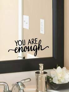 1 pièce "Vous êtes assez" Slogans positifs et inspirants conviennent pour une utilisation dans les salles de bain, les coiffeuses, les salles de maquillage et les portes, fenêtres et murs miroirs des pièces de vie. Décoration de la maison