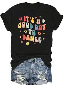Genial, es un buen día para bailar Camiseta divertida de profesor de baile para mujeres Unisex Verano Casual Transpirable Personalidad Cuello redondo Manga corta Camiseta Ropa de calle Versátil Adecuado para adolescentes y adultos - Negro - Ver 1