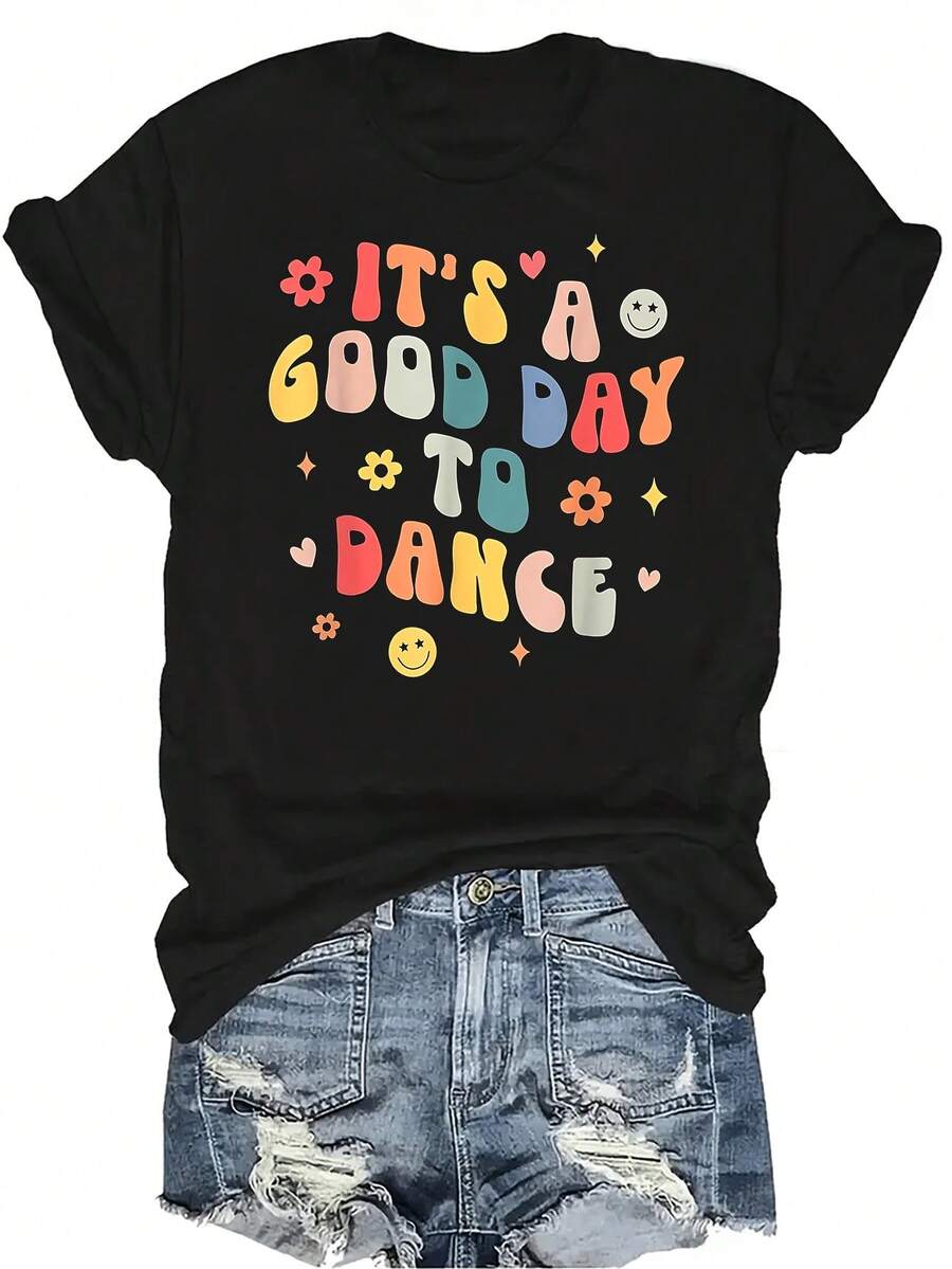 Genial, es un buen día para bailar Camiseta divertida de profesor de baile para mujeres Unisex Verano Casual Transpirable Personalidad Cuello redondo Manga corta Camiseta Ropa de calle Versátil Adecuado para adolescentes y adultos - Negro - Ver 1