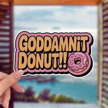 Automotive Decals Goddamnit Donut Sticker, Princess Donut, Dungeon Crawler Carl Inspired, Book Lover Bookish Waterproof Decal For Laptop Water Bottle Gifts
