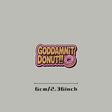 Automotive Decals Goddamnit Donut Sticker, Princess Donut, Dungeon Crawler Carl Inspired, Book Lover Bookish Waterproof Decal For Laptop Water Bottle Gifts