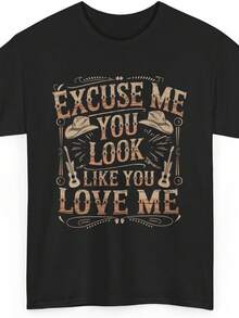 Excuse Me, You Look Like You Love Me – Funny Romantic T-Shirt, Cute Flirty Saying Tee For Couples & - màu đen - Xem 1