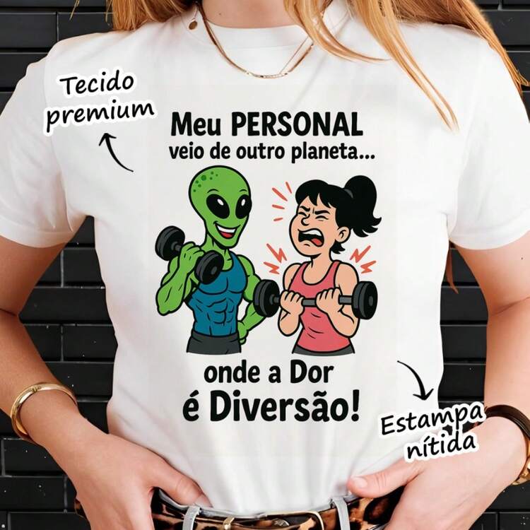 Camiseta Unissex Frases Engraçadas Sobre Fitness e Academia Camisa Masculina e Feminina - MEU Personal Veio de Outro... - Visão 1