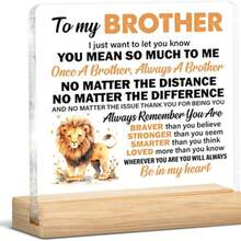 Brother Gifts From Sister Brother, Brother Present To My Brother I Just Want To Let You Know Clear Acrylic Desk Decorative Sign For Home Decor