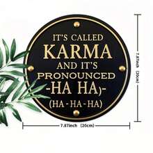 2D Flat Printing, Sarcastic Humor 'This Is Called Karma, And It Sounds Like Hahaha' Round Metal Tin Sign - 7.8X7.8 Inches, Vintage Rustic Look, Perfect For Men'S Caves, Bars, Kitchens, Coffee Shop Decor, Multifunctional Wall Art - Metal Spray Paint - View 4