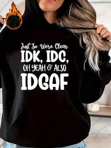 Women'S Casual Style Idc,Oh Yeah&Also Print Hoodie Sweatshirt Suitable For Shopping, School, Gathering, Travel, Etc. This Women's Hooded Sweatshirt Is Fashionable And Suitable, Pullover With Pockets, Everyday Comfort Apparel | Playful Statement Hoodie | Soft Texture Hoodie,Hoodies For Women, Fall & Winteridk - màu đen - Xem 1