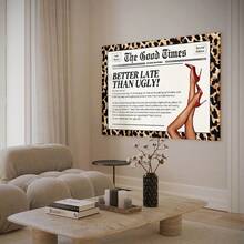 Inspirational Wall Art, 2D Flat Printing, 1pc, A Newspaper-Style Front Page Titled The Good Times With Leopard Print Background, Headline BETTER LATE THAN UGLY, Text About Prioritizing Appearance Over Punctuality, Image Of Red High-Heeled Legs, Labeled Style Report Special Edition AMORE EDITION PARIS, Canvas Wall Art For Living Room, Bathroom Wall Art Bedroom Framed Wall Art Poster Art Prints Ready To Hang Pictures Home Decorations Wall Decor For Office Valentine's Day Gift Modern Wall Art Pink Wall Art - 圖1 - 查看 3