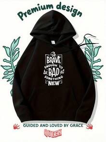 1pc "Be Brave Enough To Be Bad At Something New" Motivational Text Hoodie, 100% Polyester Fabric, Inspirational Message Detail, Empowering Style Top, Great For Personal Growth Events, Casual Wear, Ideal For Year - Round Use - Đen 4 - Xem 1