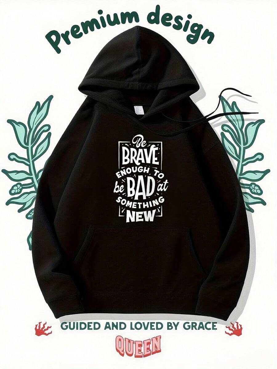 1pc "Be Brave Enough To Be Bad At Something New" Motivational Text Hoodie, 100% Polyester Fabric, Inspirational Message Detail, Empowering Style Top, Great For Personal Growth Events, Casual Wear, Ideal For Year - Round Use - Đen 4 - Xem 1