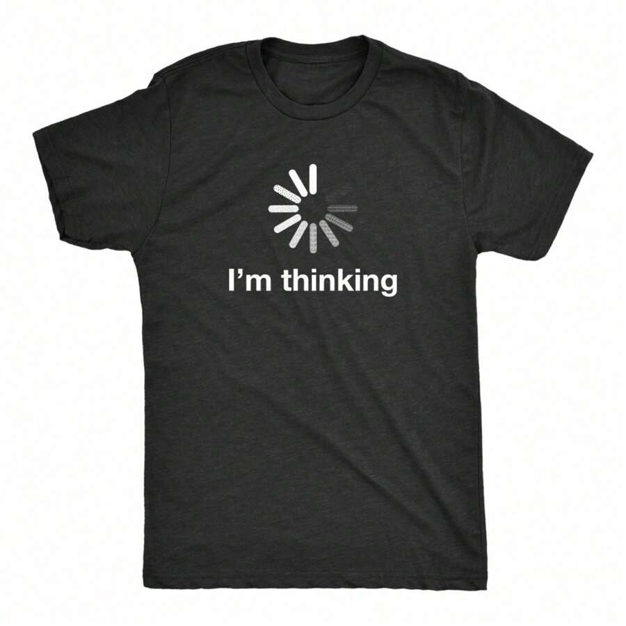 Crazy Dog T-Shirts Mens I'm Thinking Tshirt Funny Loading Screen Internet Computer Sarcastic TeeComfortable & Fashionable Couple Clothing - Black - View 1