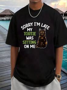 Customizable Sorry I M Late My Tortie Was Sitting On Me Comfortable Festival Gifts