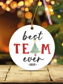 Best Team Ever 2025, Christmas Tree Round Acrylic Ornament, Christmas Home Decor, Christmas Tree Decoration Hanging Ornament, Coworker Friend Ornament, Coworker Appreciation, Thank You Gifts, Work Bestie Friendship Gifts Christmas Decorations Room Decor
