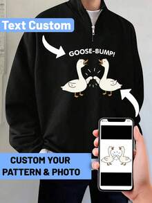Customized Plus Size Men's Sweatshirt With Funny Goose Print, DIY Pattern & Text, Casual Crew Neck Long Sleeve Half-Zip Pullover Hoodie, Suitable For Autumn/Winter