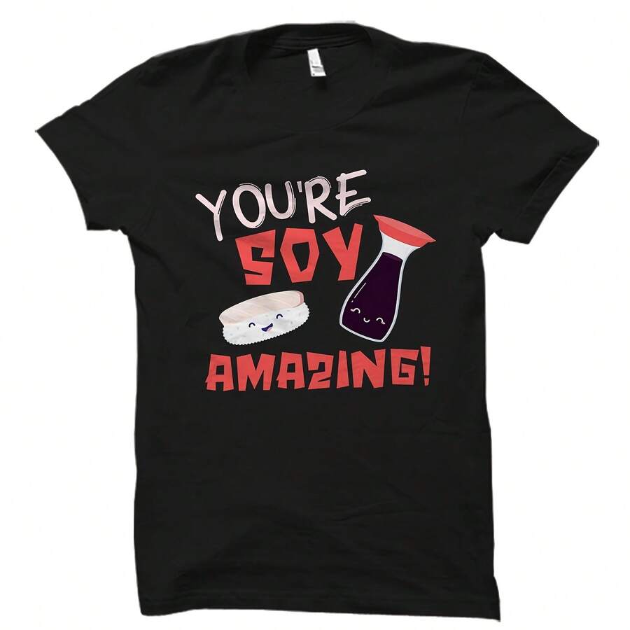 Sushi Shirt. Soy Sauce Shirt. Sushi Gift. Soy Sauce Gift. Soy Shirt. Soy Lover Gift. Soy Lover Shirt