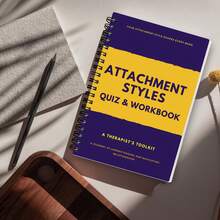 1 Adult Attachment Style Workbook - Exploring Relationship Dynamics, Secure And Anxious Attachment, Therapeutic Exercises, Guiding Questions, Emotional Insight Diary, Couple Communication, Self-Improvement Plan, Spiral Binding
