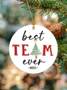 Best Team Ever 2025, Christmas Tree Round Acrylic Ornament, Christmas Home Decor, Christmas Tree Decoration Hanging Ornament, Coworker Friend Ornament, Coworker Appreciation, Thank You Gifts, Work Bestie Friendship Gifts Christmas Decorations Room Decor
