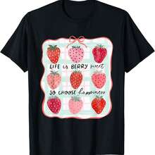 Life Is Berry Sweet So Choose Happiness Strawberry T-Shirt