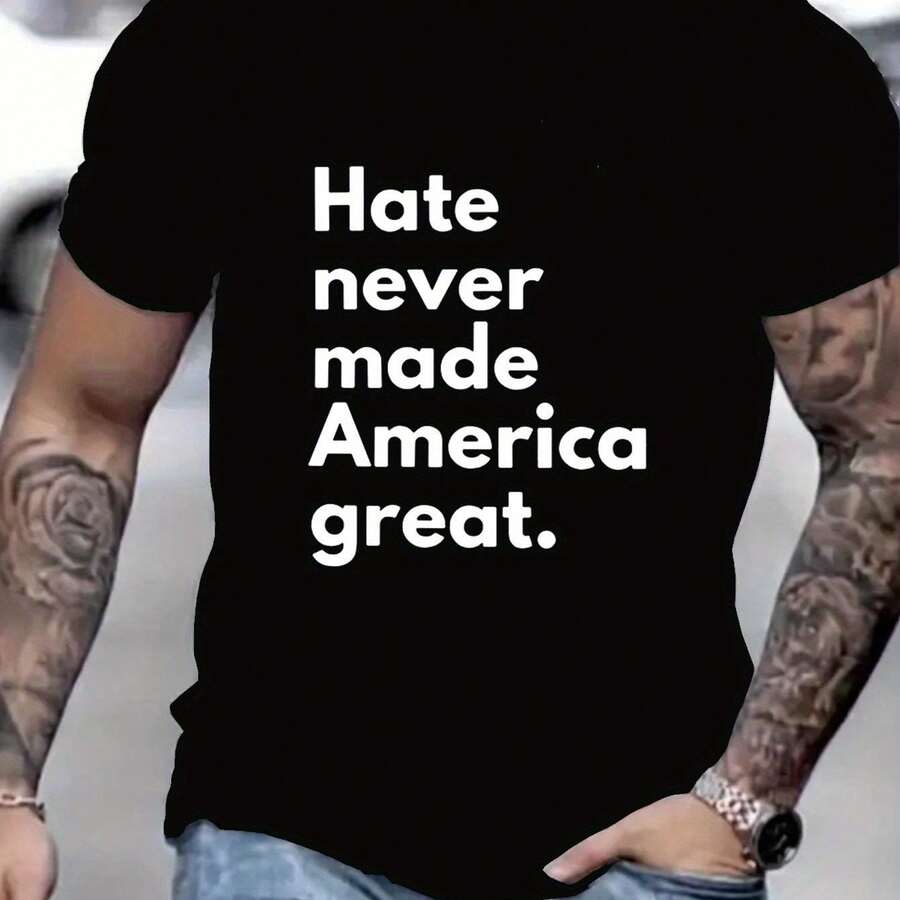 Summer New Arrival T-Shirt, White Text Printed On It That Reads' Hate Never Made America Great ', A Stance Against Hate, Crew Neck, Hot Selling Top Tee, Men'S Black Short-Sleeve T-Shirt - 黑色 - 查看 1