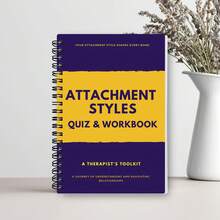 1 Adult Attachment Style Workbook - Exploring Relationship Dynamics, Secure And Anxious Attachment, Therapeutic Exercises, Guiding Questions, Emotional Insight Diary, Couple Communication, Self-Improvement Plan, Spiral Binding