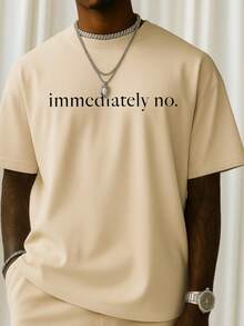 Immediately No. Printed Black T-Shirt - Bold Statement Tee. Perfect For Casual Wear, This Black T-Shirt Features A Clear, White Text Design. Ideal For Expressing Your Stance With Style. Pure Cotton Material Ensures Comfort And Durability. A Great Choice For Teens And College Students. Suitable As A Birthday, Halloween, Or Christmas Gift. Pure Cotton Men's Short Sleeve - Youth Sports T-Shirt - College Student Birthday Gift - Halloween Gift - Christmas Gift - Men's Clothing. - Màu be - Xem 3