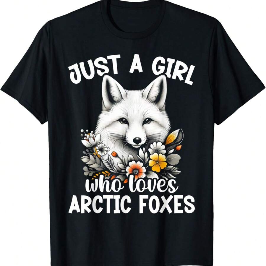 Just A Girl Who Loves Arctic Foxes Ice Fox Wild Animals T-Shirt