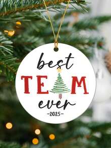 Best Team Ever 2025, Christmas Tree Round Acrylic Ornament, Christmas Home Decor, Christmas Tree Decoration Hanging Ornament, Coworker Friend Ornament, Coworker Appreciation, Thank You Gifts, Work Bestie Friendship Gifts Christmas Decorations Room Decor
