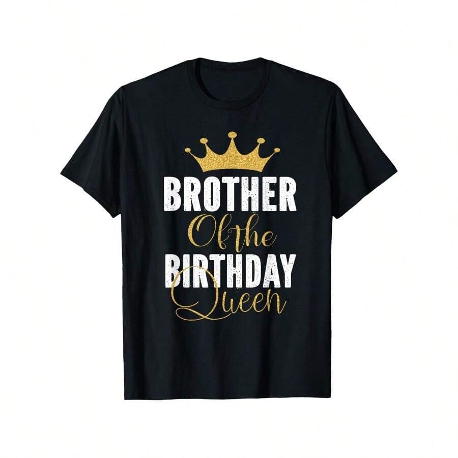 Brother Of The Birthday Queen Women Bday Party Gift For Her T-Shirt, Men'S 100% Cotton T-Shirt, Black, Non-Fading, 180g, All-Season Wear, Size S-XXXL - 黑色 - 查看 1