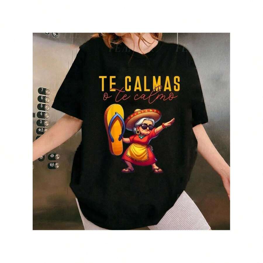 Pure Cotton T-Shirt Mexican Spanish Mother Mom Expression Te Calmas O Te Calmo. T-Shirt Casual Sleeve - Black - View 1