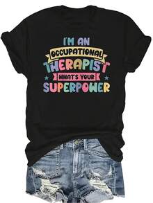 Soy terapeuta ocupacional, ¿cuál es tu superpoder? Camiseta para mujer y unisex, de verano, casual, transpirable, con personalidad, cuello redondo, manga corta, ropa de calle, versátil, adecuada para adolescentes y adultos - Negro - Ver 1