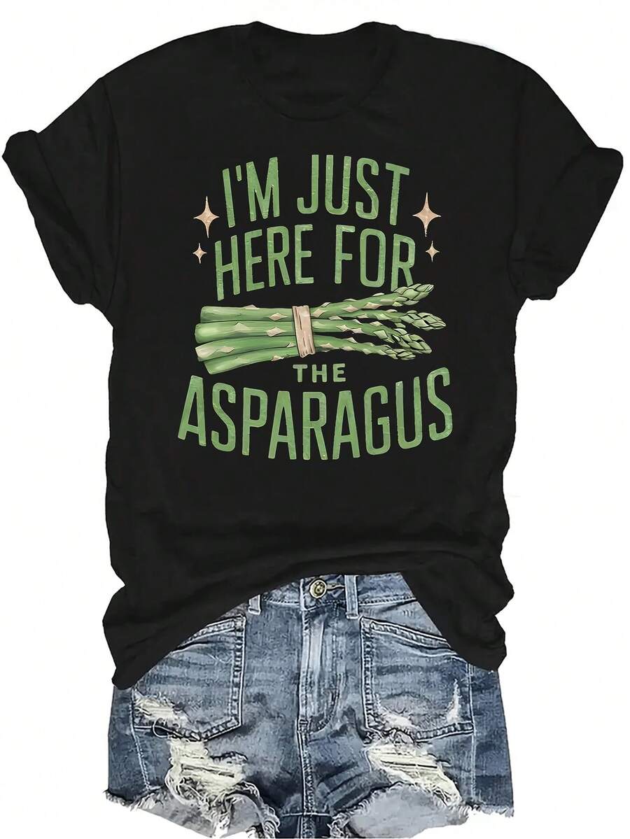 Camiseta "SOLO ESTOY AQUÍ POR LOS ESPÁRRAGOS" para mujer y unisex, de verano, casual, transpirable, con personalidad, cuello redondo, manga corta, ropa de calle, versátil, adecuada para adolescentes y adultos - Negro - Ver 1