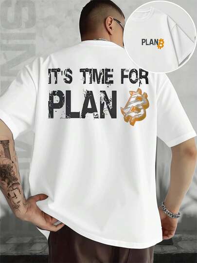PlanB Bitcoin TShirt It's Time For PlanB , Men's Double-Sided Printed Fashionable Casual Crew Neck 220gsm Pure Cotton T-Shirt(1 PC)