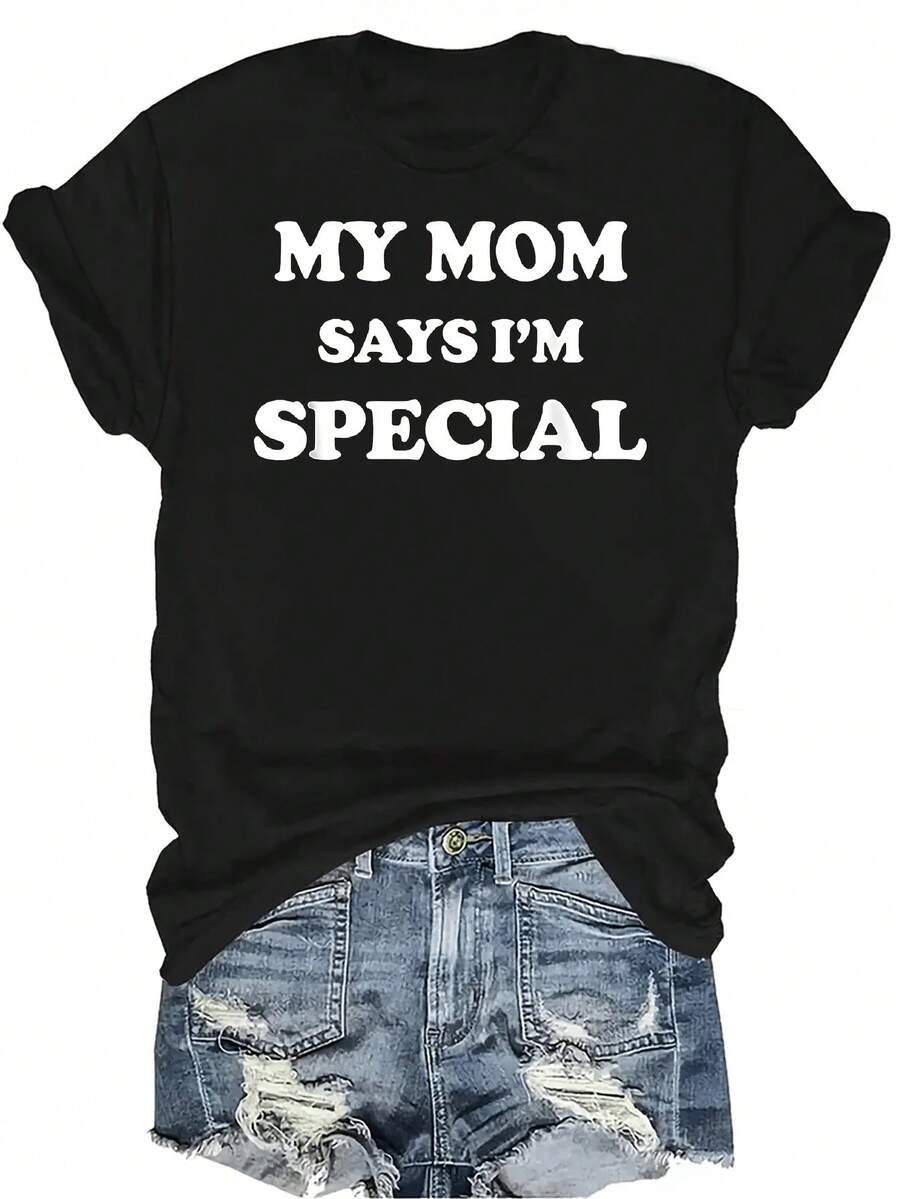 Camiseta de algodón puro "Mi madre dijo que era especial" para mujer y unisex, de verano, casual, transpirable, con personalidad, cuello redondo, manga corta, ropa de calle, versátil, adecuada para adolescentes y adultos - Negro - Ver 1
