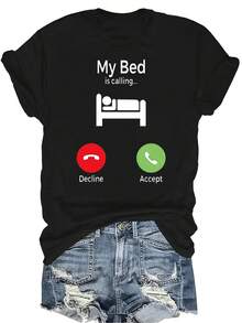 Camiseta "Mi cama me está llamando" para mujer y unisex, de verano, casual, transpirable, con personalidad, cuello redondo, manga corta, ropa de calle, versátil, adecuada para adolescentes y adultos - Negro - Ver 1