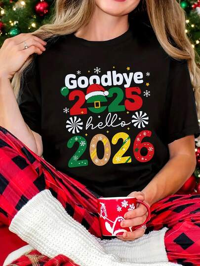 Camiseta con estampado de letras GOODBYE 2025 HELLO 2026, camiseta de manga corta con cuello redondo para verano y primavera, ropa para hombres y mujeres, camisetas de media manga para mujeres, camiseta, camisetas para mujeres, ropa casual, atuendo de verano, camiseta clásica, top moderno, material elástico, camiseta ligera, camiseta para hombres y mujeres, camiseta estampada, reunión de amigos, ropa casual