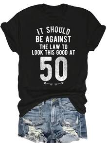 Camiseta divertida de 50 cumpleaños para mujer y unisex, de verano, casual, transpirable, con personalidad, cuello redondo, manga corta, ropa de calle, versátil, adecuada para adolescentes y adultos - Negro - Ver 1