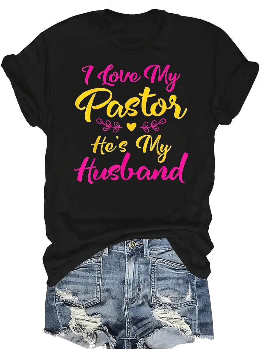 Amo a mi pastor, él es mi esposo. Cita amorosa de la esposa del pastor. Camiseta para mujeres y unisex, de verano, casual, transpirable, con personalidad, cuello redondo, manga corta, ropa de calle, versátil, adecuada para adolescentes y adultos - Negro - Ver 1
