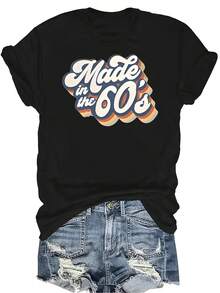 Camiseta "Hecho en los 60" para mujer y unisex, de verano, casual, transpirable, con personalidad, cuello redondo, manga corta, ropa de calle, versátil, adecuada para adolescentes y adultos - Negro - Ver 1